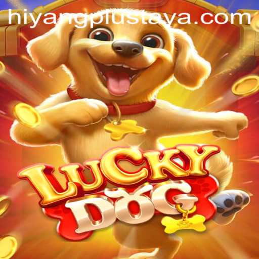 Exploring the Exciting World of LuckyDog and HIYANG PLUS