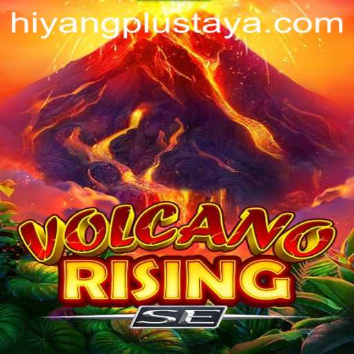 Exploring the Thrilling World of VolcanoRisingSE and the Innovative HIYANG PLUS